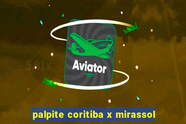 palpite coritiba x mirassol